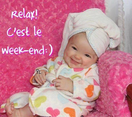 Relax! C'est le week-end :)