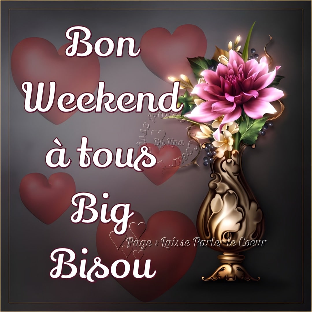 Voeux De Bon Week End Je Te Souhaite Un Bon Week End Belle Et