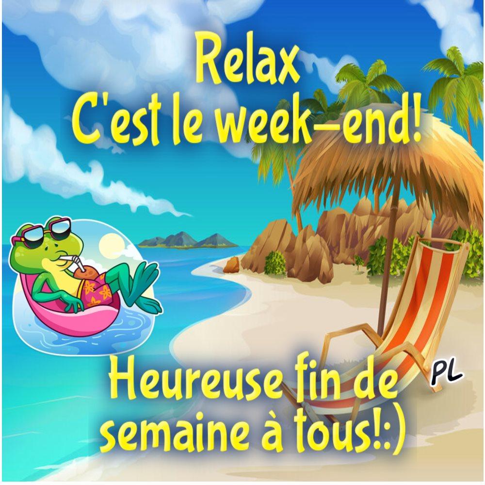 Relax, c'est le week-end!...