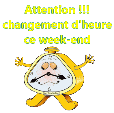 Attention !!! Changement d'heure ce week-end
