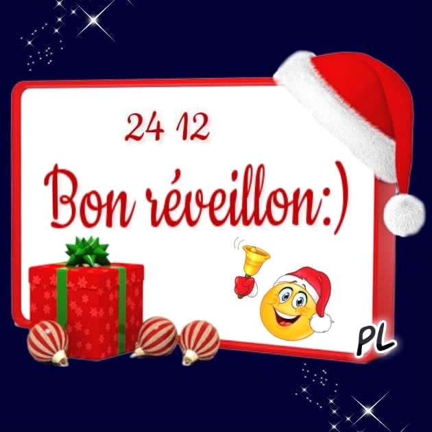 24 12 Bon Réveillon :)