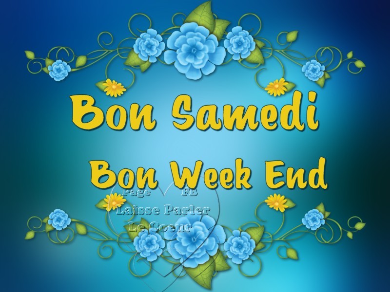 Bon Samedi, Bon Week End