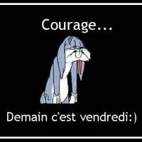 Courage... Demain...