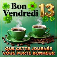 Carte “Bon vendredi 13” avec deux tasses de café fumantes, trèfles verts, chiffres 13 dorés et grains de café